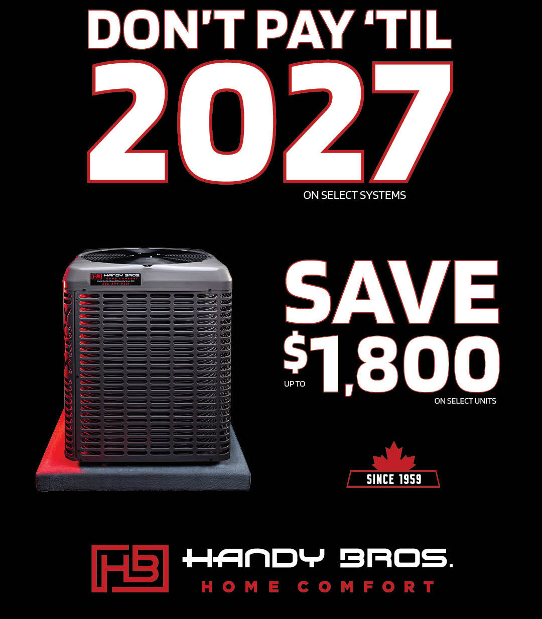 A Handy Bros. Home Comfort ad showing an HVAC unit, offering no payments until 2027 and savings up to $1,800 on select systems.